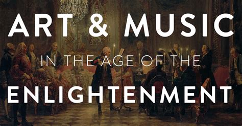It promoted intellectual interchange and opposed intolerance. Art and Music in the Age of Enlightenment