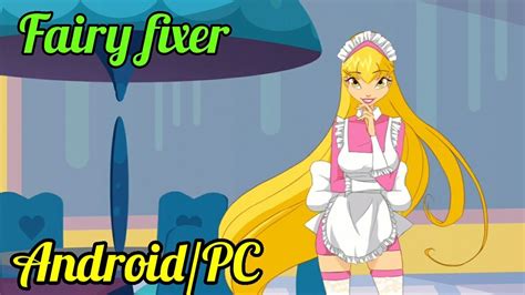 Fairy Fixer Game Androidpc Gameflixav Youtube