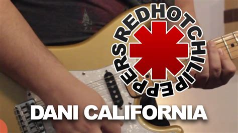 Red Hot Chili Peppers Dani California Cover Guitar Youtube