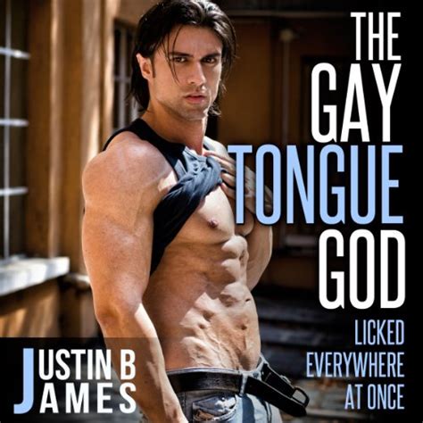 The Gay Tongue God By Justin James Audiobook Audible Com