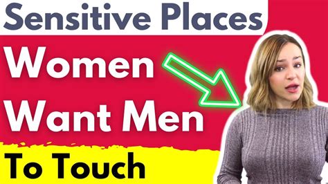 Men Forget About These Surprising Places Women Want To Be Touched By A