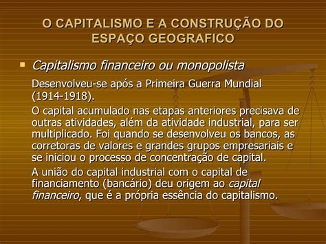 O Capitalismo E A Construção Do Espaço Geografico Educa