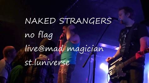 naked strangers no flag youtube