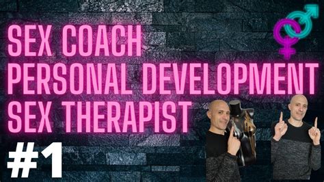 Sex Coach Sex Therapiste Youtube