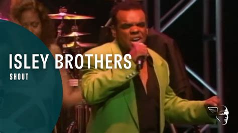 isley brothers shout the isley brothers in concert youtube