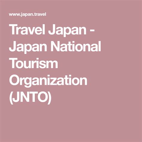Travel Japan Japan National Tourism Organization Jnto Japan