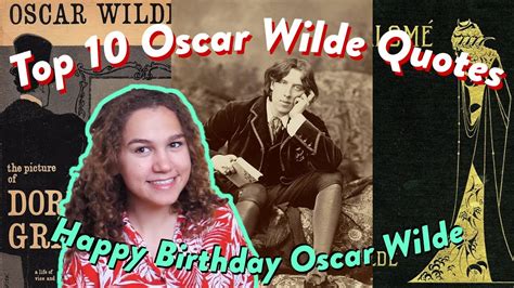 Top 10 Oscar Wilde Quotes Happy Birthday Oscar Wilde Youtube