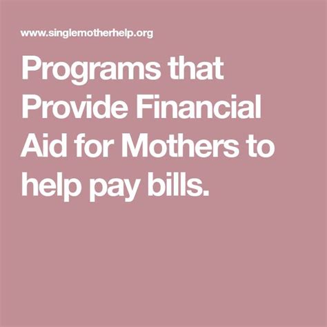 programs that provide financial aid for mothers to help pay bills single mom assistance