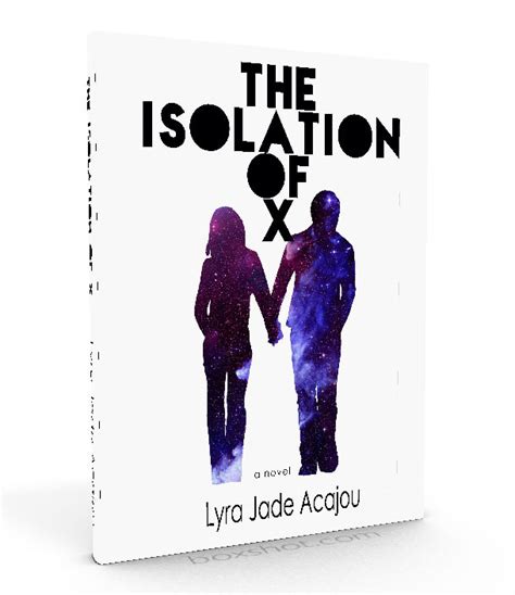 Lyra Jade Acajou Author Of The Isolation Of X