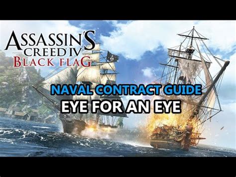 Assassins Creed Iv Black Flag Naval Contract Eye For An Eye