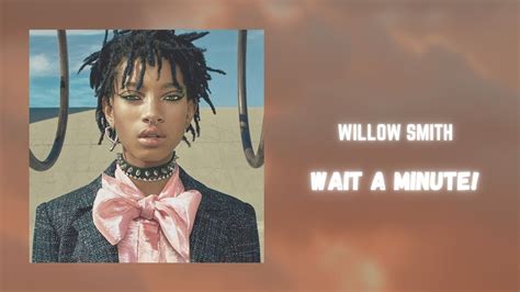Willow Smith Wait A Minute 432hz Youtube