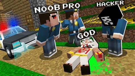 Minecraft Noob Vs Pro Vs Hacker Vs God Police Investigation God In