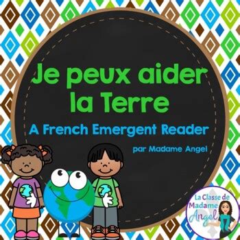 Jour de la Terre! Earth Day Emergent Reader in French: Je peux aider la ...