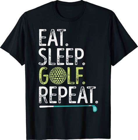 Eat Sleep Golf Repeat Golfing Golfer Funny Men Women Sports T Shirt Men