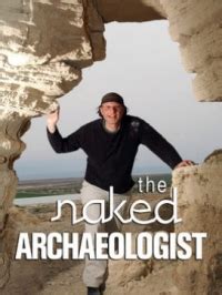 Сериал Практическая археология The Naked Archaeologist смотреть онлайн бесплатно