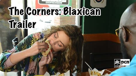 The Corners Episode 3 Blaxican Part 1 Trailer Youtube