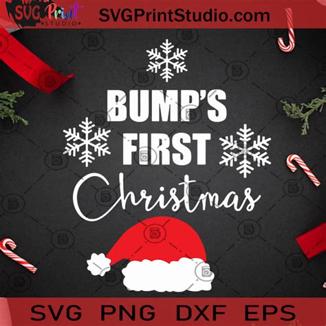 Bumps First Christmas Svg Christmas Svg Bump Svg Santa Hat Svg