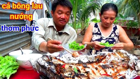 Cá Bông Lau nướng giấy bạc cuốn bánh tráng siêu ngon | Tâm Chè Vĩnh Long | ข่าวสารล่าสุด ...