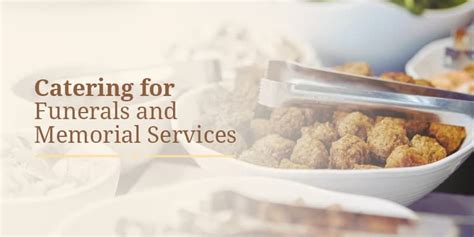 Funeral And Memorial Service Catering Catering By Design