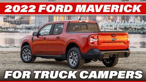 2022 Ford Maverick For Truck Campers
