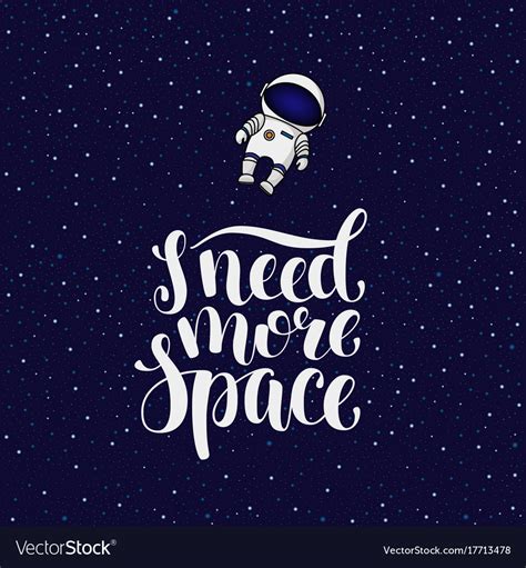 I Need More Space Introvert Slogan With Astronaut Vector Image