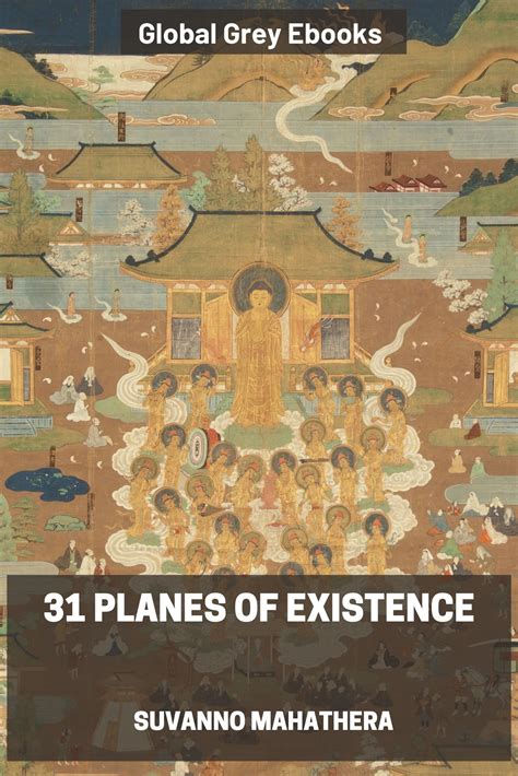 Planes Of Existence By Suvanno Mahathera Free Ebook Global Grey Ebooks