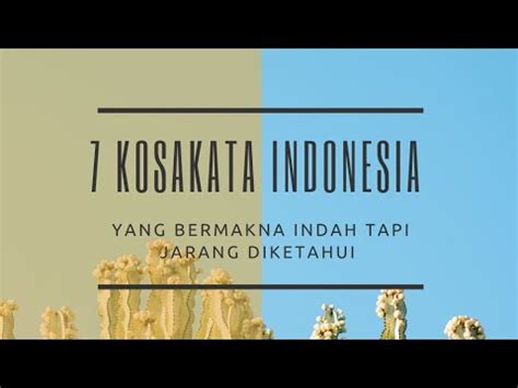 7 Kosakata Bahasa Indonesia Bermakna Indah - YouTube
