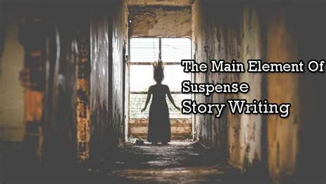 what are the elements of suspense story writing perfect way