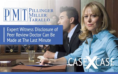 Case By Case Expert Witness Disclosure Of Peer Review Doctor Can Be
