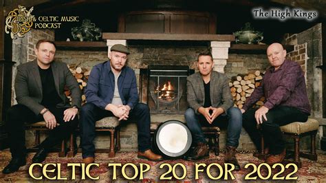 Irish And Celtic Music Podcast 587 Celtic Top 20 For 2022 Marc Gunn