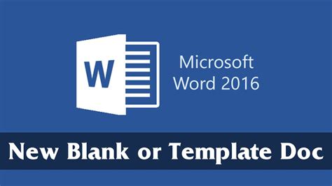 Create A New Blank Or Template Document Part 1 Microsoft Word 2016