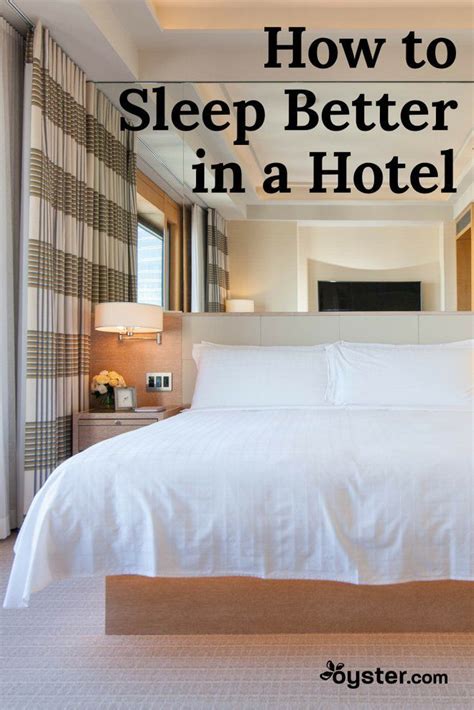 Ways To Sleep Better In Any Hotel Ways To Sleep Hotel Better Sleep