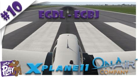 Lets Stream X Plane Egdl Egbj On Air Episode Youtube
