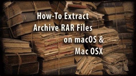 How To Open And Extract Rar Files On Macos Or Mac Osx Appletoolbox