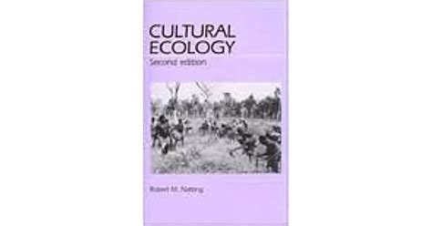 Cultural Ecology By Robert M Netting