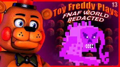 Toy Freddy Plays Fnaf World Redacted The True Monster Behind