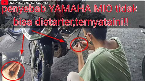 Penyebab Yamaha Mio Tidak Bisa Distarter Ternyata Ini Penyebabnya