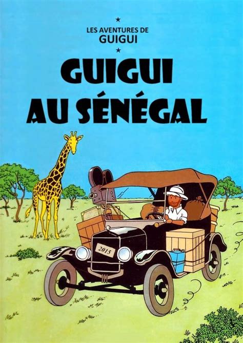 Les Aventures De Tintin Album Imaginaire Guigui Au Sénégal Tintin