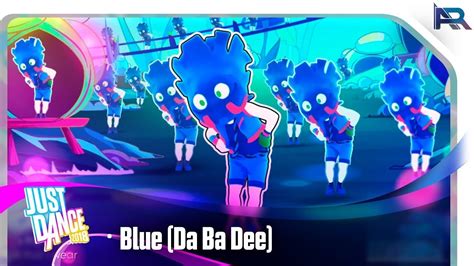 Blue Da Ba Dee Eiffel 65 Just Dance 2018 Youtube