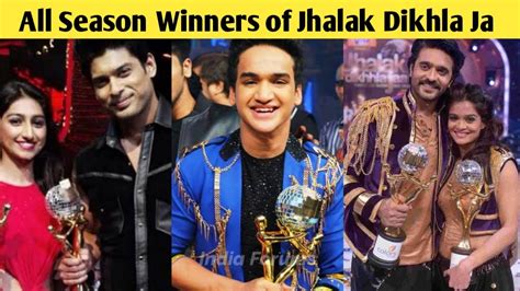 All Season Winners Of Jhalak Dikhla Ja 1 To 10 Faisal Khan Sidharth
