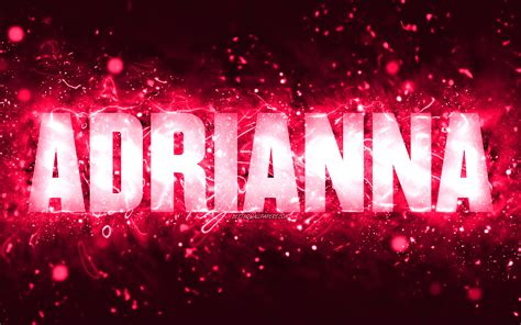 Download Wallpapers Happy Birthday Adrianna 4k Pink Neon Lights