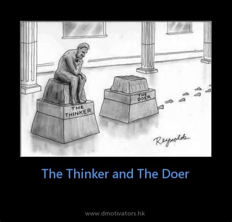 The Thinker And The Doer Thinker Funny Pictures Pics