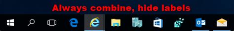 Always Sometimes Or Never Combine Taskbar Buttons In Windows 10