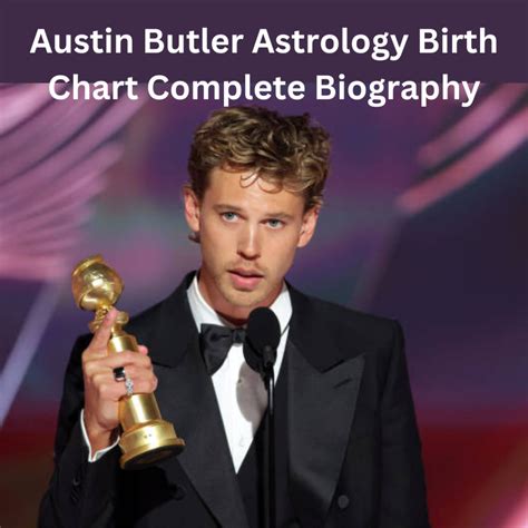 Austin Butler Astrology Birth Chart Biography Net Worth 2023 Astro