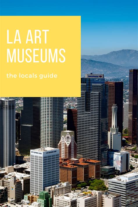 Spend Your Weekend At Los Angeles Best Art Museums Los Angeles Museum