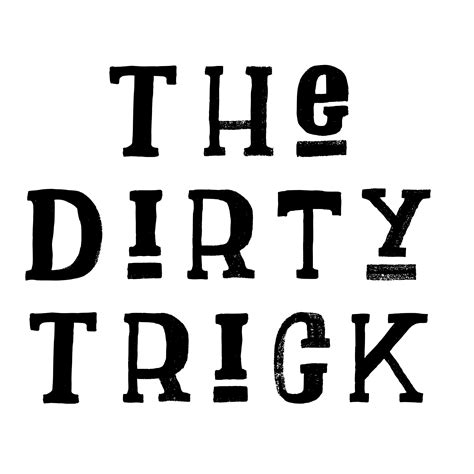 The Dirty Trick