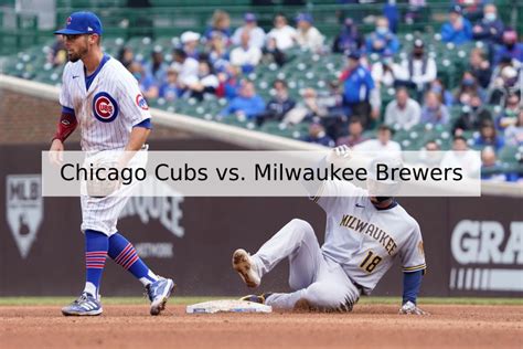 Buy Tickets For Chicago Cubs Vs Milwaukee Brewers