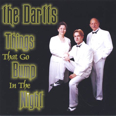 Things That Go Bump In The Night The Dartts Music