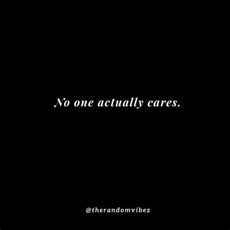 Top 70 No One Cares Quotes And Nobody Cares Sayings Viralhub24
