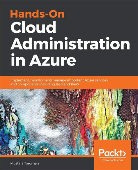 Buy Hands On Cloud Administration In Azure Implement Monitor And